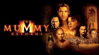 The Mummy Returns 2001 Movie  Brendan Fraser Dwayne Johnson  The Mummy 2 Movie Ful Facts Review [upl. by Shannon]