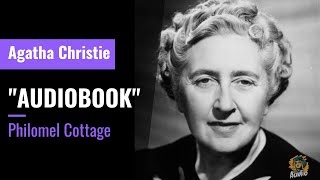 Audiobook Snippets Presents Philomel Cottage a short story written by Agatha Christie [upl. by Buller]