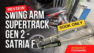 SWING ARM KECE GAK BIKIN KERE  UNBOXING amp REVIEW SWING ARM SUPERTRACK GEN 2 SATRIA FU [upl. by Adnocahs]