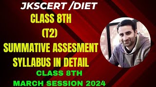 class 8th syllabus  T2 summative assessment March Exam  8th class syllabus by Jkbose [upl. by Oirramaj]