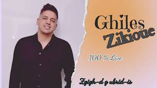 Ghiles Zikioue Live 2024 Zgighd g ubridis  Amour Abdenour [upl. by Rehtse76]