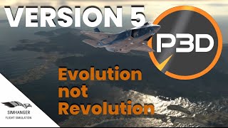 Prepar3d V5  Evolution not Revolution  P3D5 [upl. by Deedahs]