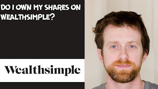 do i own my shares on wealthsimple [upl. by Accire98]