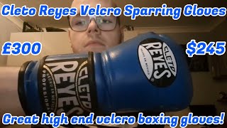 Cleto Reyes Velcro Sparring Gloves Review [upl. by Heddi235]