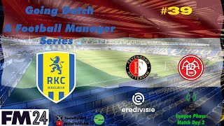 Will We Set A New Record amp Lose More Than 2 Games In A Row  Ep 39  Going Dutch  Waalwijk FM24 [upl. by Alinna65]