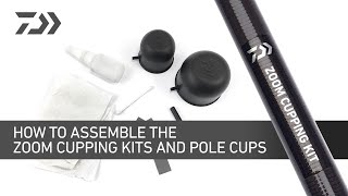 How To Assemble The Daiwa Pole Cups amp Zoom Cupping Kit [upl. by Zebapda]