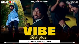 Diljit Dosanjh  VIBE Remix  DJ Shadow Dubai x DJ Shouki  Intense  Raj Ranjodh  MoonChild Era [upl. by Reld]