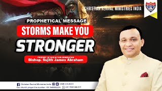 Prophetical Message 🛑 STORMS MAKE YOU STRONGER 🛑 Prophet Sujith James Abraham [upl. by Bushey]