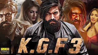 KGF Chapter 3 Full Movie In Hindi  Yash  Raveena Tandon  Srinidhi Shetty  Review amp Facts [upl. by Gloriana826]