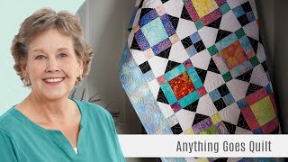 How to Make an Anything Goes Quilt  Free Quilting Tutorial [upl. by Bore]