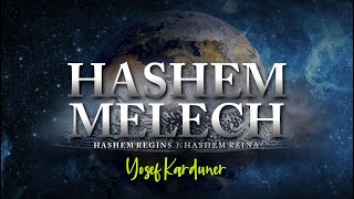 Hashem Melech  Yosef Karduner [upl. by Bellda]