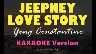 JEEPNEY LOVE STORY  Yeng Constantino  HD Karaoke [upl. by Nallac]