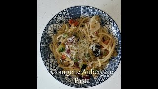 Delicious Courgette Aubergine Pasta [upl. by Ennagrom]