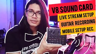 V8 Sound card setup step by step for live stream and guitar recording tagalog [upl. by Oilut54]