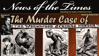 The Victorian Murder Case of Wormwood Scrubs [upl. by Aneert]