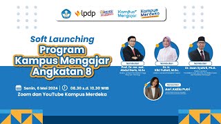 Soft Launching Program Kampus Mengajar Angkatan 8 [upl. by Anitnahs]