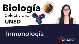 Inmunología  Preparación Selectividad PCE UNEDasiss Biología🦠 2º Bachillerato [upl. by Abehs]