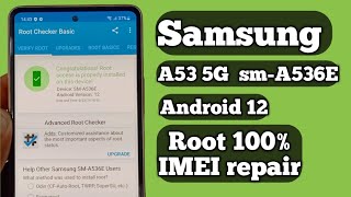 how to root A53 5g A536E  and imei repair Samsung Galaxy A53 5G smA536E Root 100 [upl. by Nahsab]