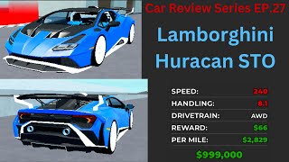 The Lamborghini Huracan STO  Car Review Series EP27  Car Dealership Tycoon [upl. by Ecilayram]