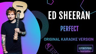 Ed Sheeran  Perfect Karaoke Version lyrics [upl. by Stoll217]