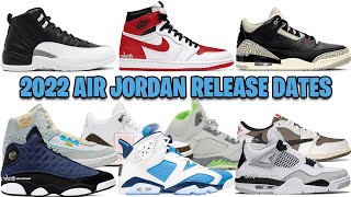 2022 AIR JORDAN RELEASE DATES ULTIMATE GUIDE ✅ [upl. by Gessner604]