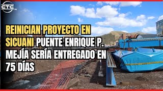 Reinician proyecto en Sicuani Puente Enrique P Mejía sería entregado en 75 días [upl. by Namar458]