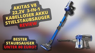 Akitas V8 3 in 1 Kabelloser Akku Stielstaubsauger Review  Bester Staubsauger unter 80 Euro [upl. by Amimej]