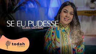 Clara Salvado  Se Eu Pudesse Cover Misaias Oliveira [upl. by Gerti31]