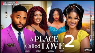 A PLACE CALLED LOVE ME 2  MAURICE SAM SARIAN MARTIN 2024 FULL NIGERIAN MOVIEYouTube [upl. by Yeliac966]