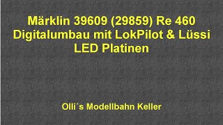 Märklin 39609 29859 Digitalumbau 21 MTC Lüssi LED Platine mit LokPilotV5 [upl. by Hunger]