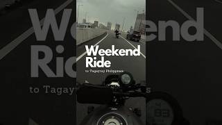 Weekend Ride to Tagaytay Philippines [upl. by Rennane355]