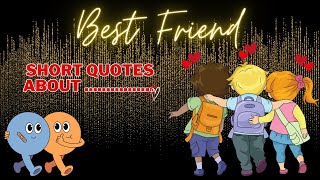 Best Friend Quotes  10 Quotes About Friendship [upl. by Hanako]