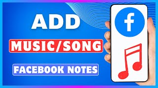 How To Add Music On Facebook Note  Put Song On Facebook Notes [upl. by Ihcur]