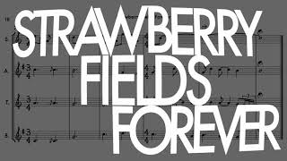 Strawberry Fields Forever  Sax Quartet  Score Video [upl. by Aititel]