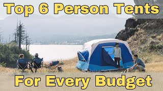 The Top 6 Person Tents for Every Budget [upl. by Conni]