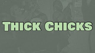 JiDion  THICK CHICKS Lyrics ft GaryShawn [upl. by Smeaj]