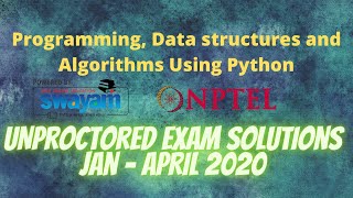 Unproctored Exam Solution  PDSA Python  JAN  APRIL 2020  NPTEL [upl. by Nagyam967]