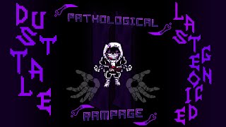 DustTale Last Genocide Phase 3 Pathological Rampage II Cover [upl. by O'Mahony17]