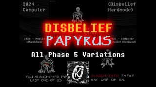 Disbelief Papyrus All Phase 5 Variations Undertale Animation  ZeroKay [upl. by Barnabas]