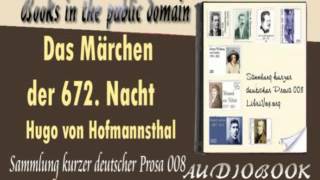 Das Märchen der 672 Nacht Hugo von Hofmannsthal Audiobook [upl. by Alam421]