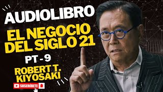 Robert T Kiyosaki  El Negocio Del Siglo XXI PT9 💱💰 [upl. by Annahsit]