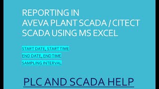 SCADA REPORTING GENERATE REPORT IN AVEVA PLANT SCADACITECT SCADA USING MICROSOFT EXCEL [upl. by Anilra374]