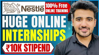 Work From Home Internship 2023  Free Training For Students  Nesternship By Nestle  Paid Internsip [upl. by Cameron]