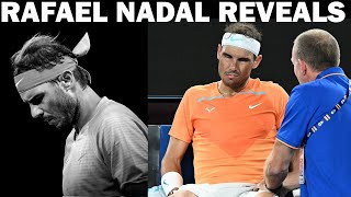 RAFAEL NADAL OPENS UP ABOUT HIS HEALTH [upl. by Fem]