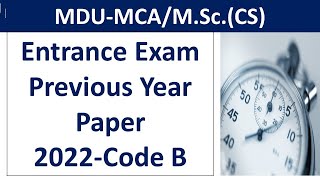 MCA Entrance Exam Previous Year Question papers 2022 code B  MDU MCA amp MSc computer science exam [upl. by Lubbi525]