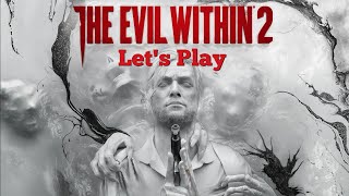 Lets Play The Evil Within 2 Part 1  Washed Up Detective [upl. by Ccasi]