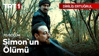 Diriliş Ertuğrul 70 Bölüm  Simonun Ölümü [upl. by Truda]