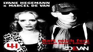 Lyane Hegemann amp Marcel De Van  Halt Mich Fest Extended Version 2024 [upl. by Dewhurst]