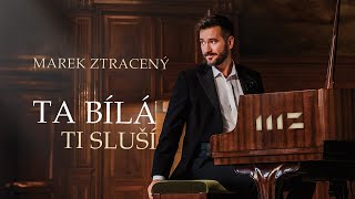 Marek Ztracený – Ta bílá ti sluší oficiální videoklip [upl. by Eugenle]