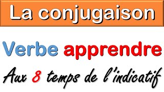 Conjugaison verbe de 3eme groupe  Verbe Apprendre [upl. by Ashjian]